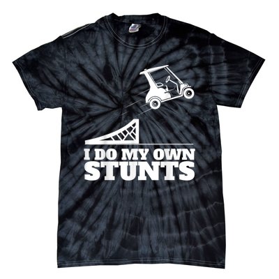 Golf Cart Accident I Do My Own Stunts Fun Tie-Dye T-Shirt