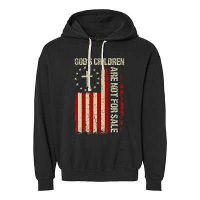 Gods Children Are Not For Sale Funny Quote Gods Children Garment-Dyed Fleece Hoodie