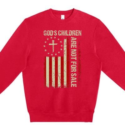 Gods Children Are Not For Sale Funny Quote Gods Children Premium Crewneck Sweatshirt