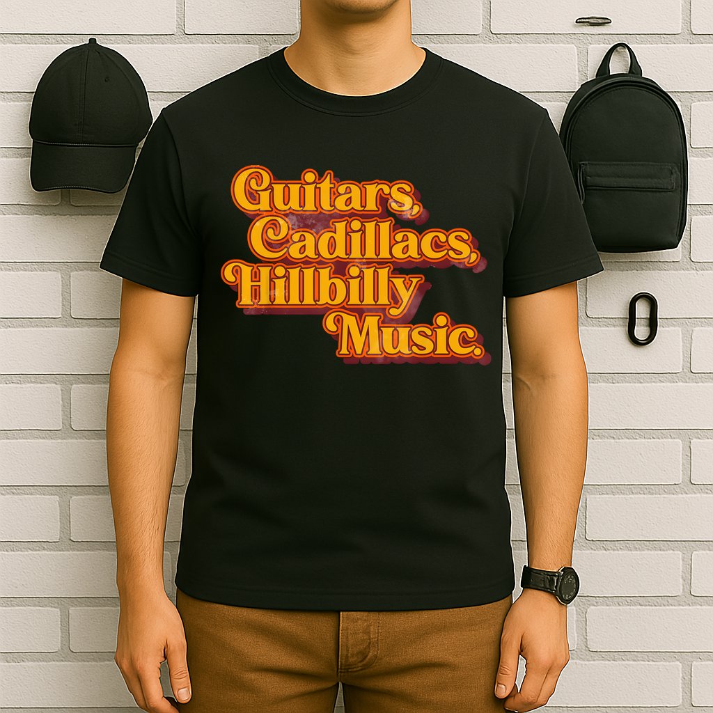 Guitars Cadillacs And Hillbilly Music Country Songs T-Shirt