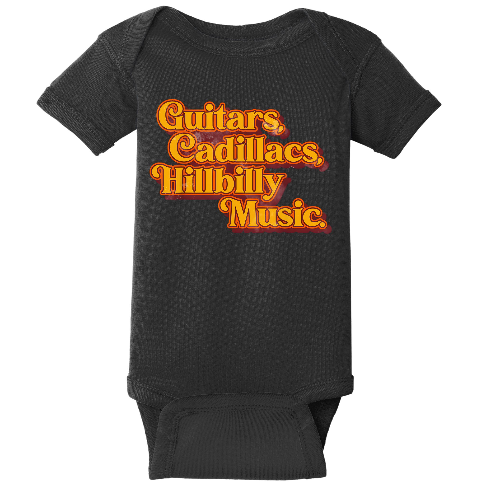 Guitars Cadillacs And Hillbilly Music Country Songs Baby Bodysuit