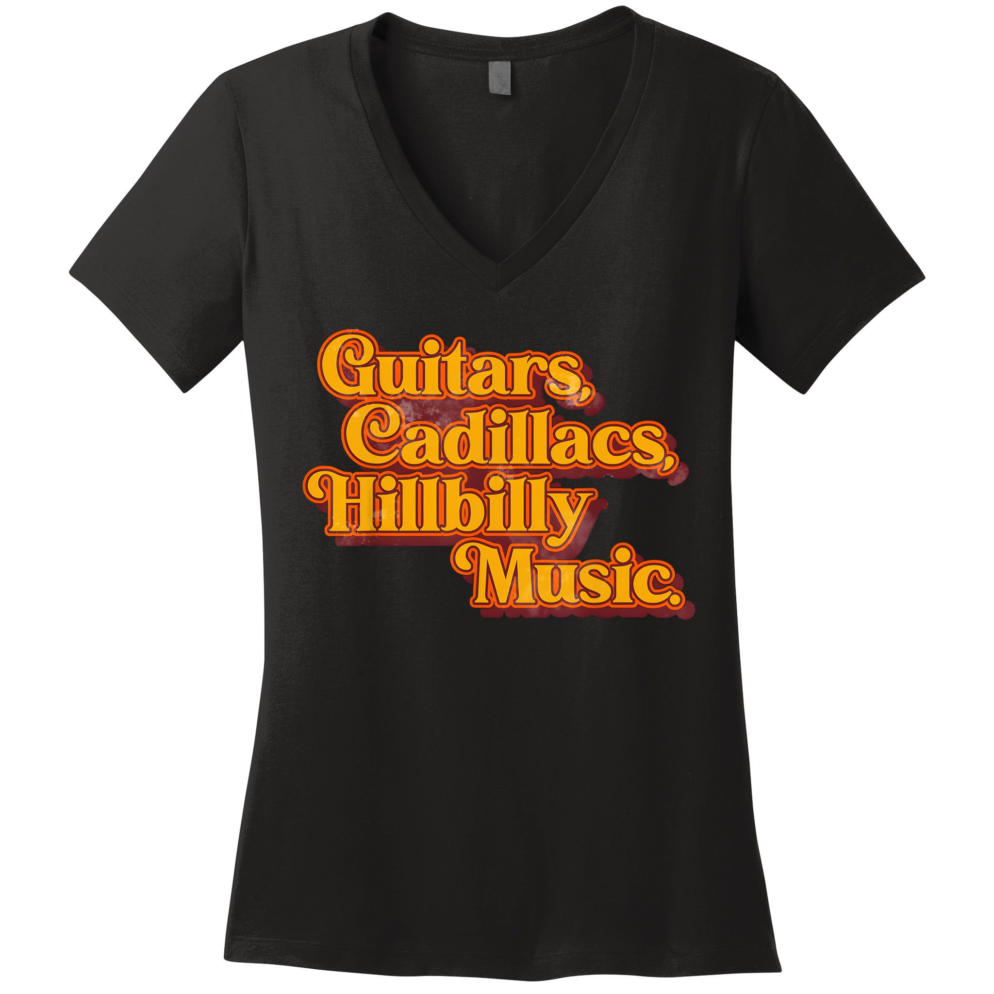 Guitars Cadillacs And Hillbilly Music Country Songs Women's V-Neck T-Shirt