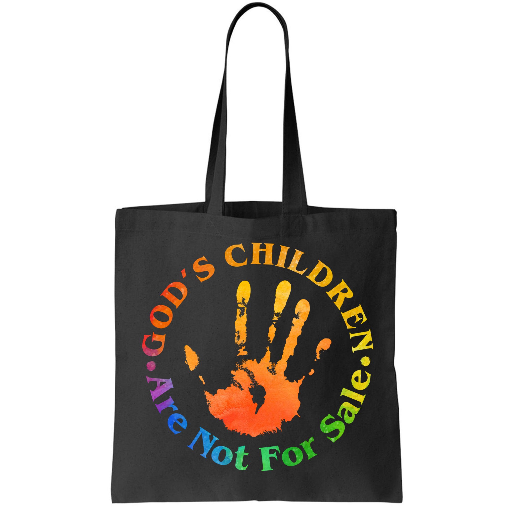 Gods Children Are Not For Sale Colorful Hand Print Bag