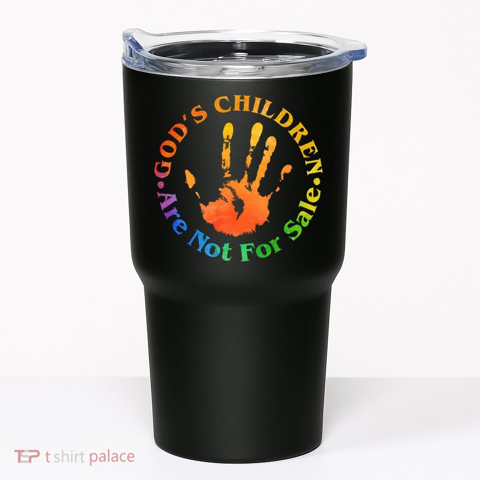 Gods Children Are Not For Sale Colorful Hand Print Tumbler