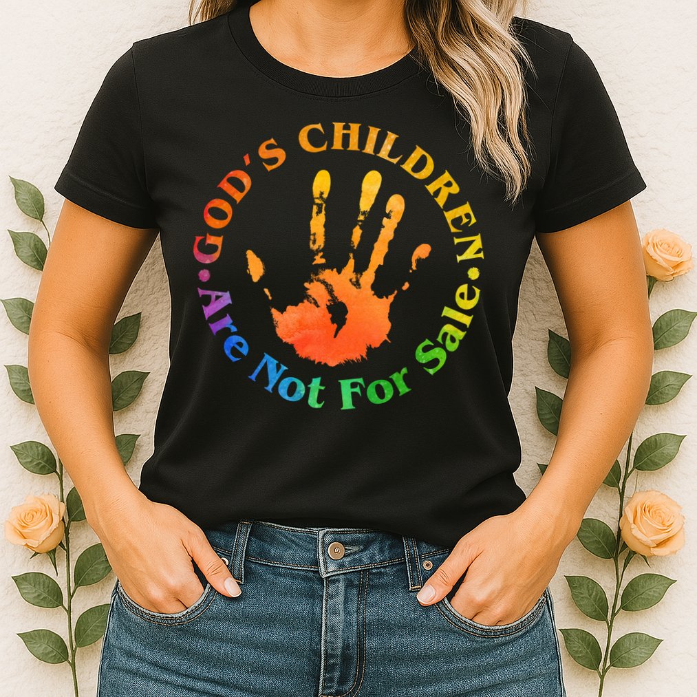 Gods Children Are Not For Sale Colorful Hand Print Womens T-Shirt