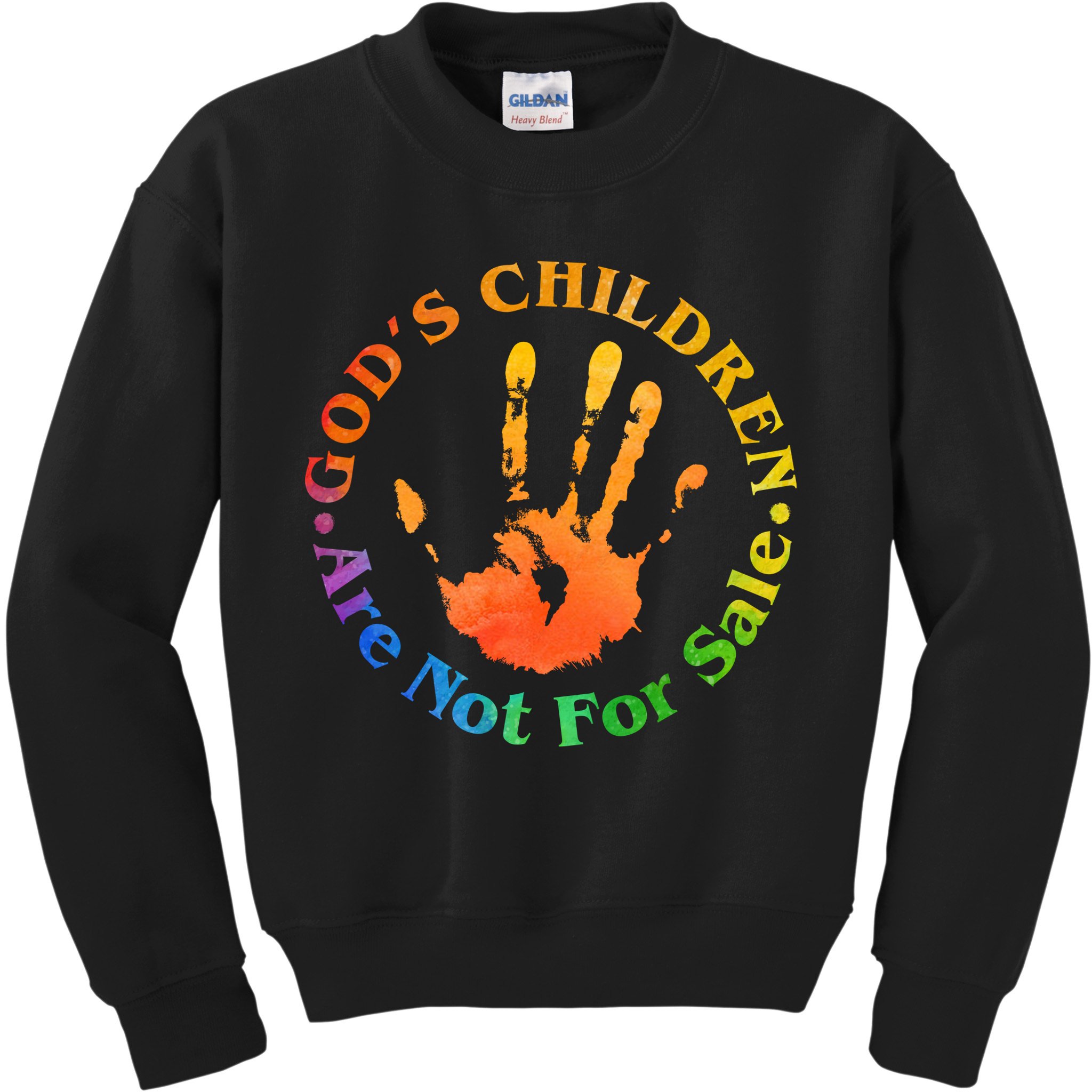 Gods Children Are Not For Sale Colorful Hand Print Kids Sweatshirt