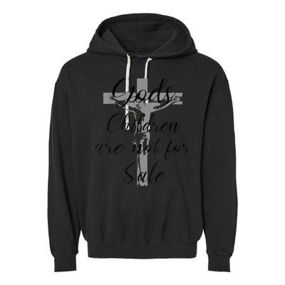 God's Children Are Not For Sale Jesus Christ Christian Wo Garment-Dyed Fleece Hoodie