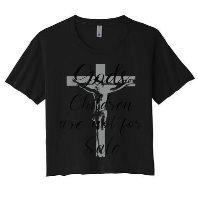 God's Children Are Not For Sale Jesus Christ Christian Wo Crop Top