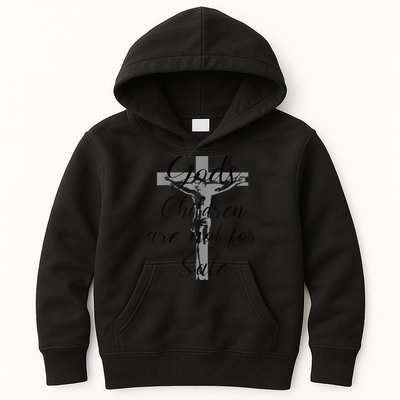 God's Children Are Not For Sale Jesus Christ Christian Wo Kids Hoodie