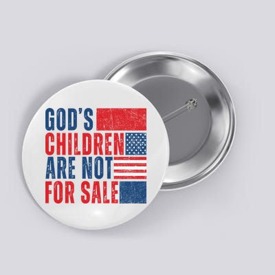 Gods Children Are Not For Sale Vintage Distressed Button
