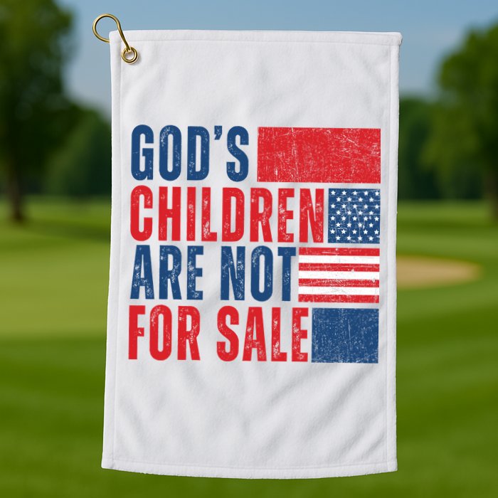 Gods Children Are Not For Sale Vintage Distressed Golf Towel