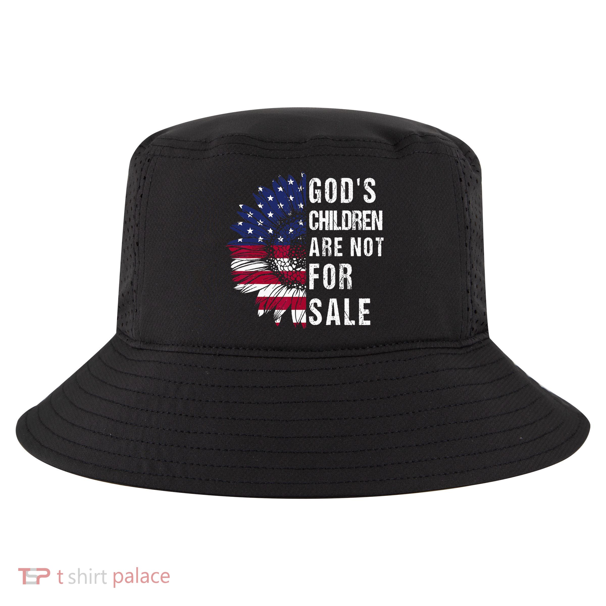 God's Children Are Not For Sale Funny Political Cool Comfort Performance Bucket Hat