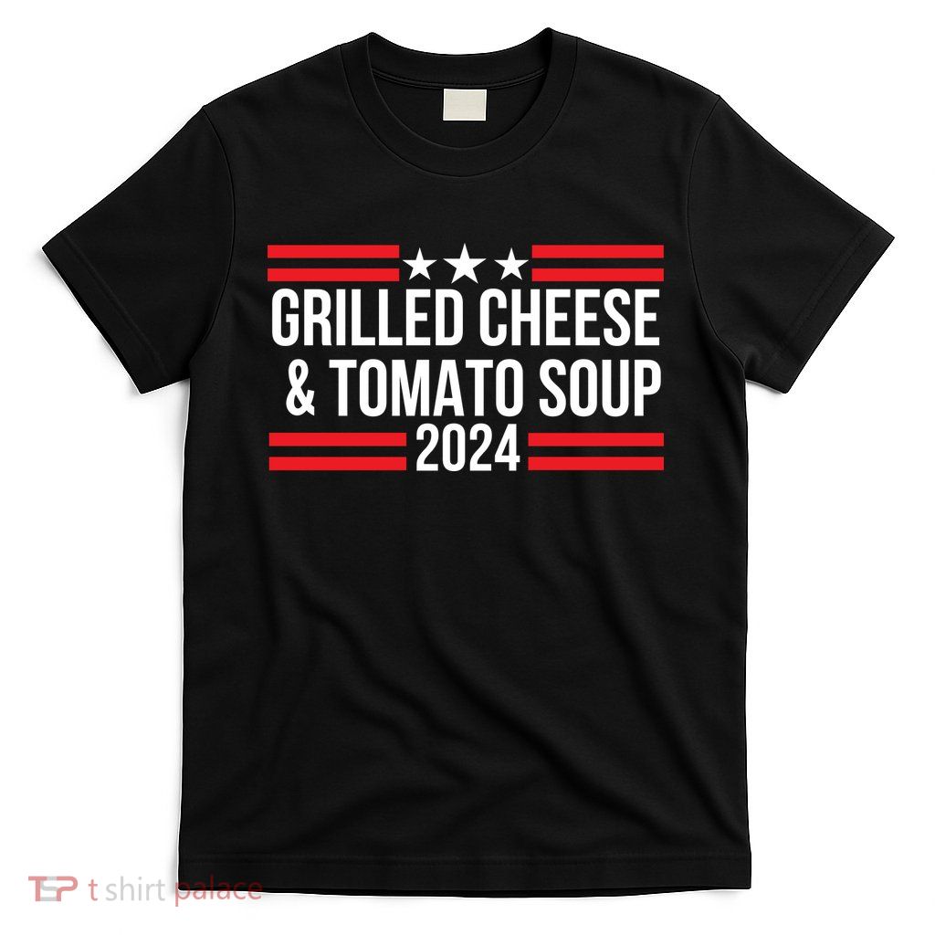 Grilled Cheese And Tomato Soup 2024 Funny Foodie Food T-Shirt