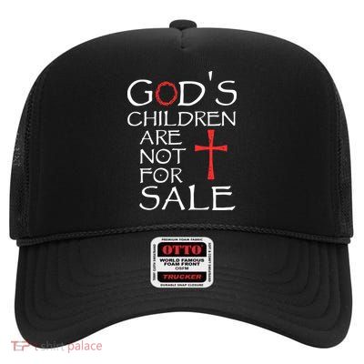 Gods Children Are Not For Sale Movie Quote High Crown Mesh Back Trucker Hat