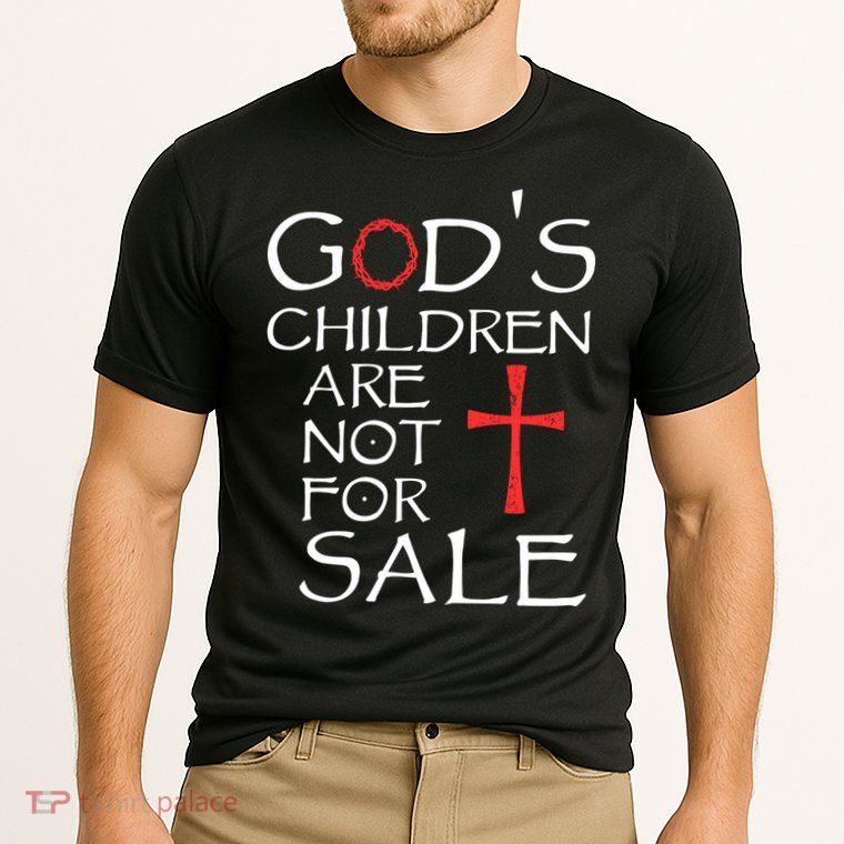 Gods Children Are Not For Sale Movie Quote Performance Shirt