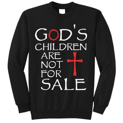 Gods Children Are Not For Sale Movie Quote Sweatshirt