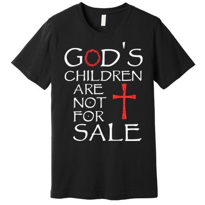 Gods Children Are Not For Sale Movie Quote Premium T-Shirt