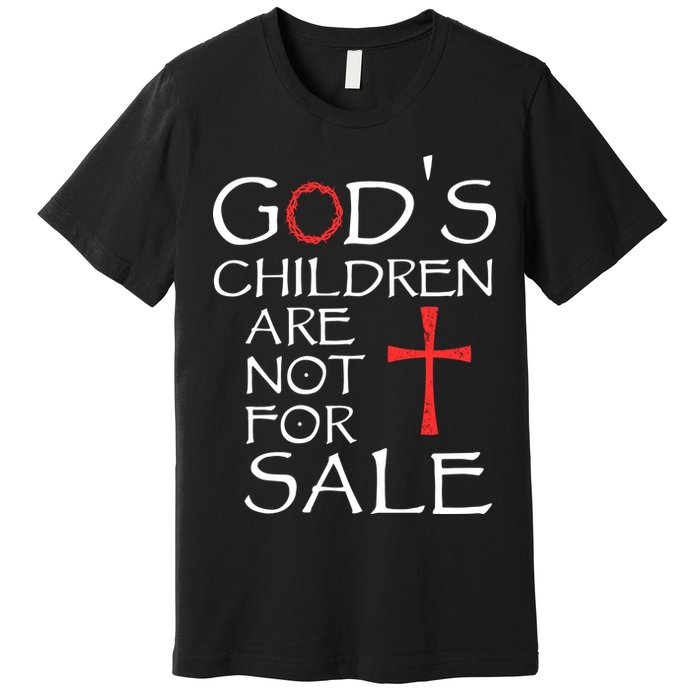 Gods Children Are Not For Sale Movie Quote Premium T-Shirt