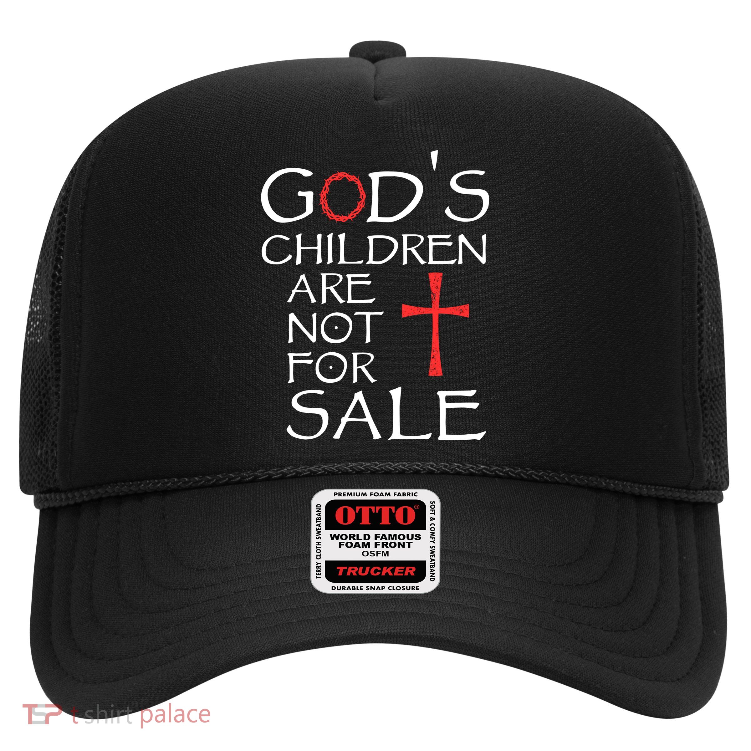 Gods Children Are Not For Sale Movie Quote Trucker Hat
