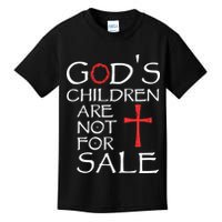 Gods Children Are Not For Sale Movie Quote Kids T-Shirt