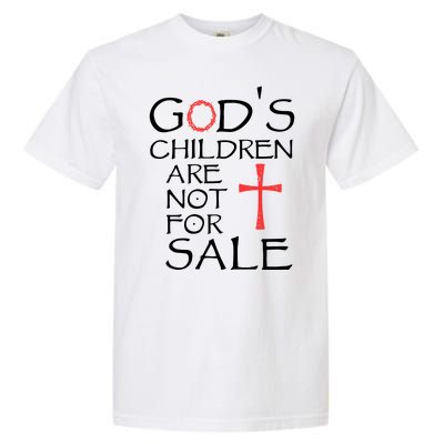 Gods Children Are Not For Sale Movie Quote Garment-Dyed Heavyweight T-Shirt