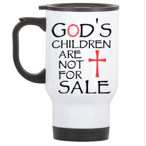 Gods Children Are Not For Sale Movie Quote Stainless Steel Travel Mug