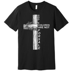 Gods Children Are Not For Sale Cross Premium T-Shirt