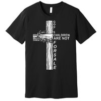 Gods Children Are Not For Sale Cross Premium T-Shirt