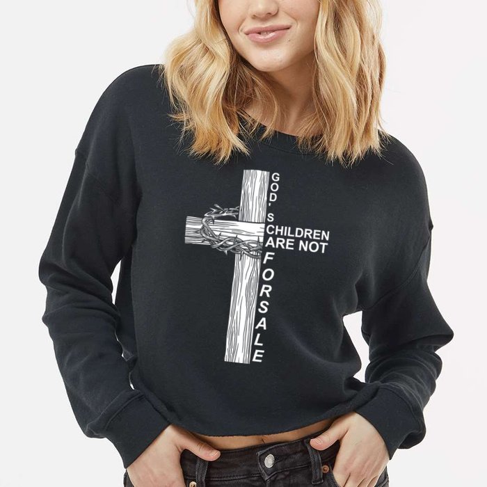 Gods Children Are Not For Sale Cross Cropped Pullover Crew