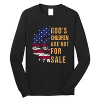 Gods Children Are Not For Sale Funny Political Long Sleeve Shirt