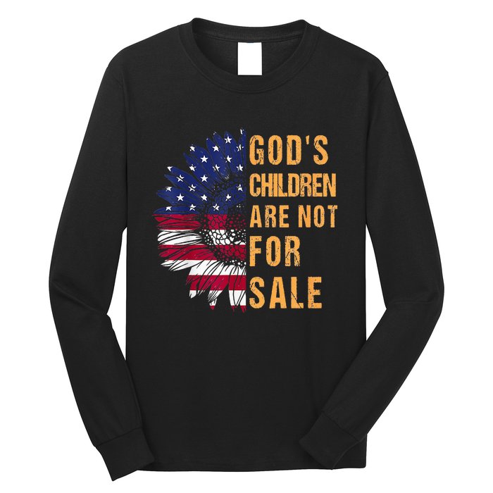 Gods Children Are Not For Sale Funny Political Long Sleeve Shirt