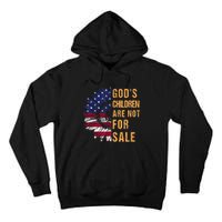 Gods Children Are Not For Sale Funny Political Tall Hoodie