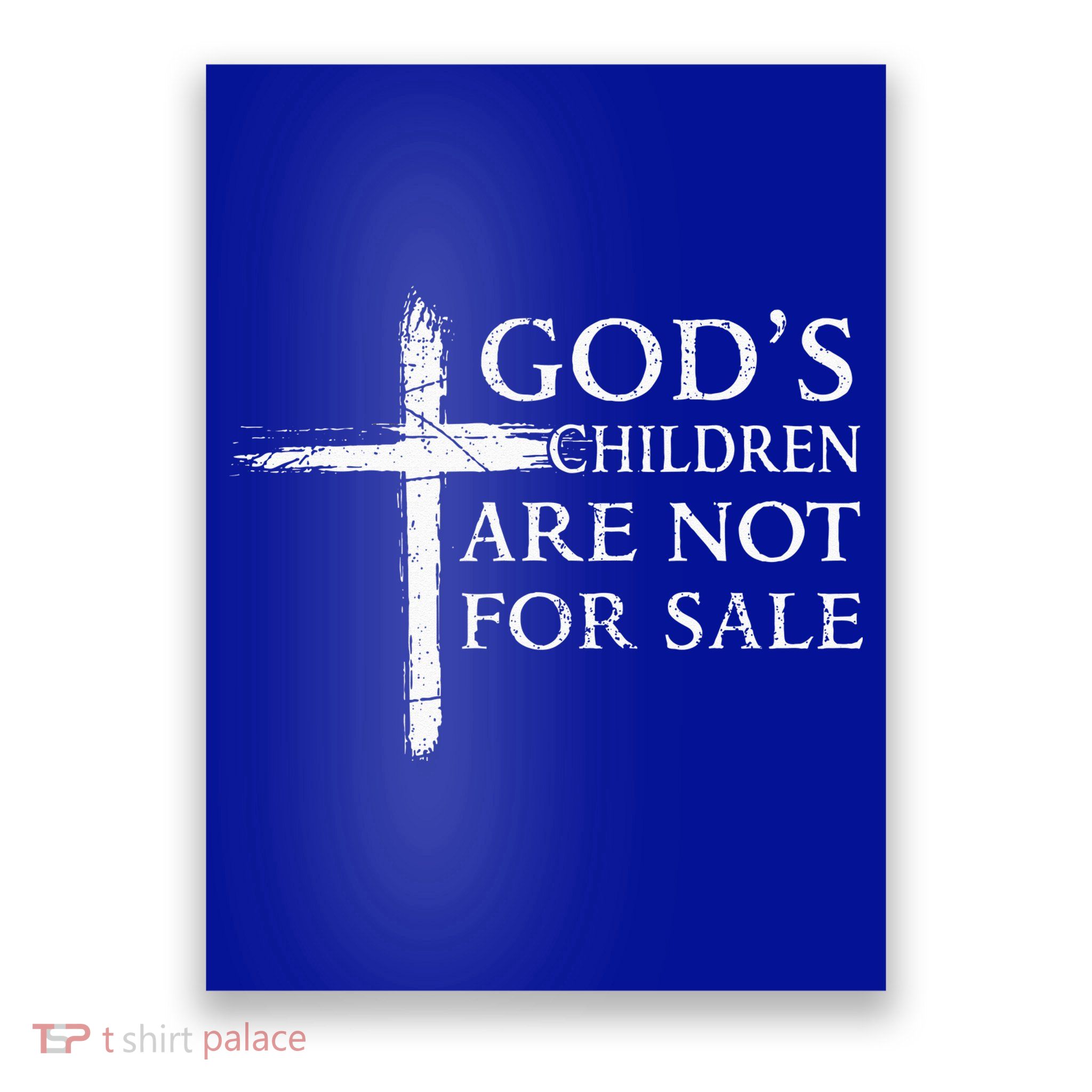 Gods Children Are Not For Sale Cross Christian Poster