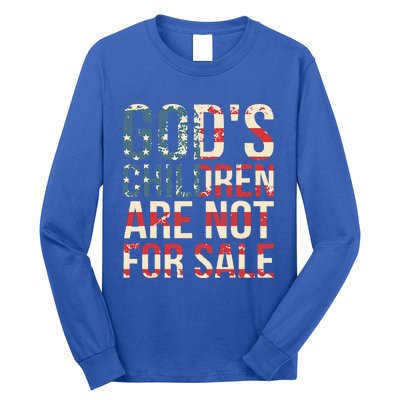 Gods Children Are Not For Sale Funny Political Long Sleeve Shirt