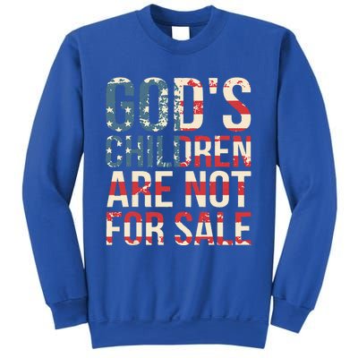 Gods Children Are Not For Sale Funny Political Sweatshirt