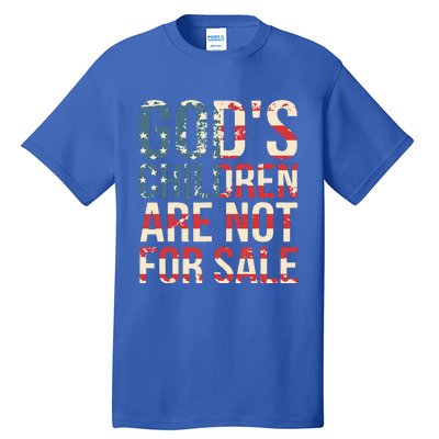 Gods Children Are Not For Sale Funny Political Tall T-Shirt