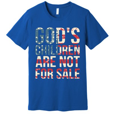 Gods Children Are Not For Sale Funny Political Premium T-Shirt