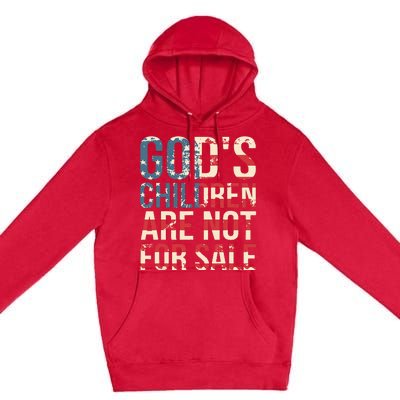 Gods Children Are Not For Sale Funny Political Premium Pullover Hoodie