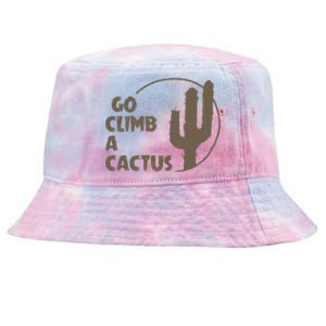 Go Climb A Cactus Tie-Dyed Bucket Hat