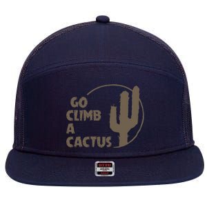 Go Climb A Cactus 7 Panel Mesh Trucker Snapback Hat