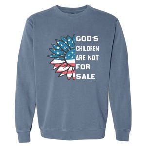 Gods Children Are Not For Sale Funny Garment-Dyed Sweatshirt