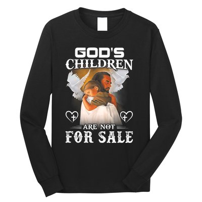 Gods Children Are Not For Sale Protect Children Long Sleeve Shirt