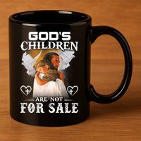 Gods Children Are Not For Sale Protect Children 11oz C Handle Ceramic Mug