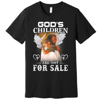 Gods Children Are Not For Sale Protect Children Premium T-Shirt