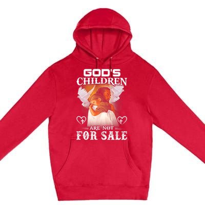 Gods Children Are Not For Sale Protect Children Premium Pullover Hoodie