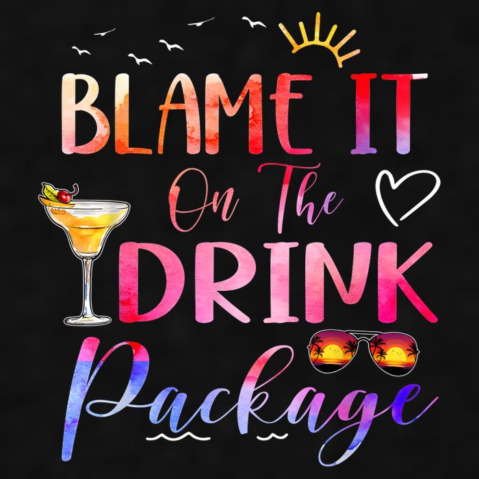 Girl Cruise Blame It On The Drink Package Drinking Booze Ladies PosiCharge Tri-Blend Wicking Tank