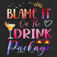 Girl Cruise Blame It On The Drink Package Drinking Booze Cool Comfort Performance Bucket Hat