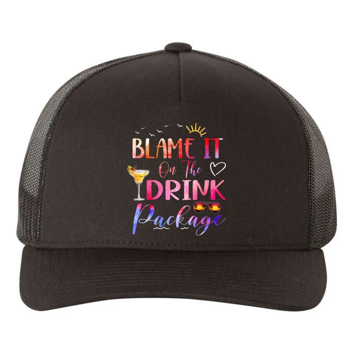 Girl Cruise Blame It On The Drink Package Drinking Booze Yupoong Adult 5-Panel Trucker Hat