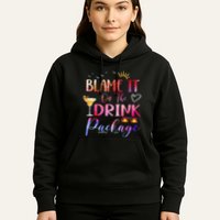 Girl Cruise Blame It On The Drink Package Drinking Booze Hoodie