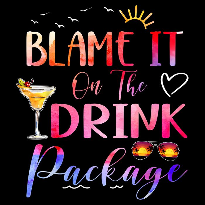 Girl Cruise Blame It On The Drink Package Drinking Booze Backpack
